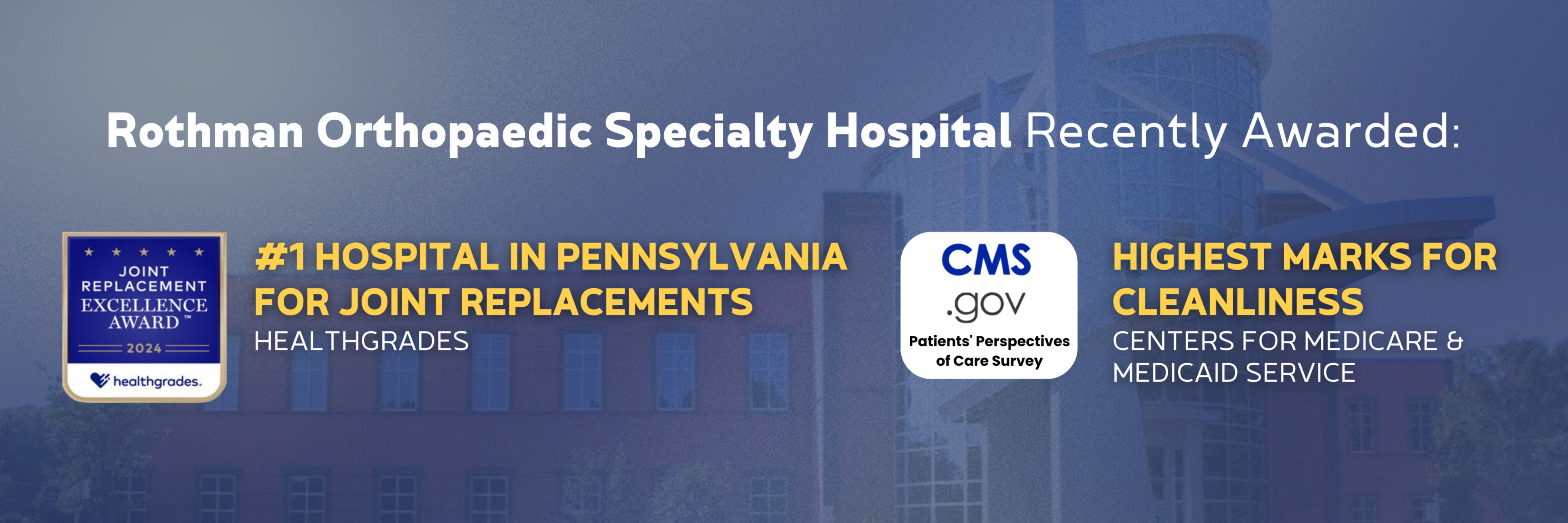 Rothman Orthopaedic Specialty Hospital (ROSH) Recognized for Top Joint Care and Cleanliness