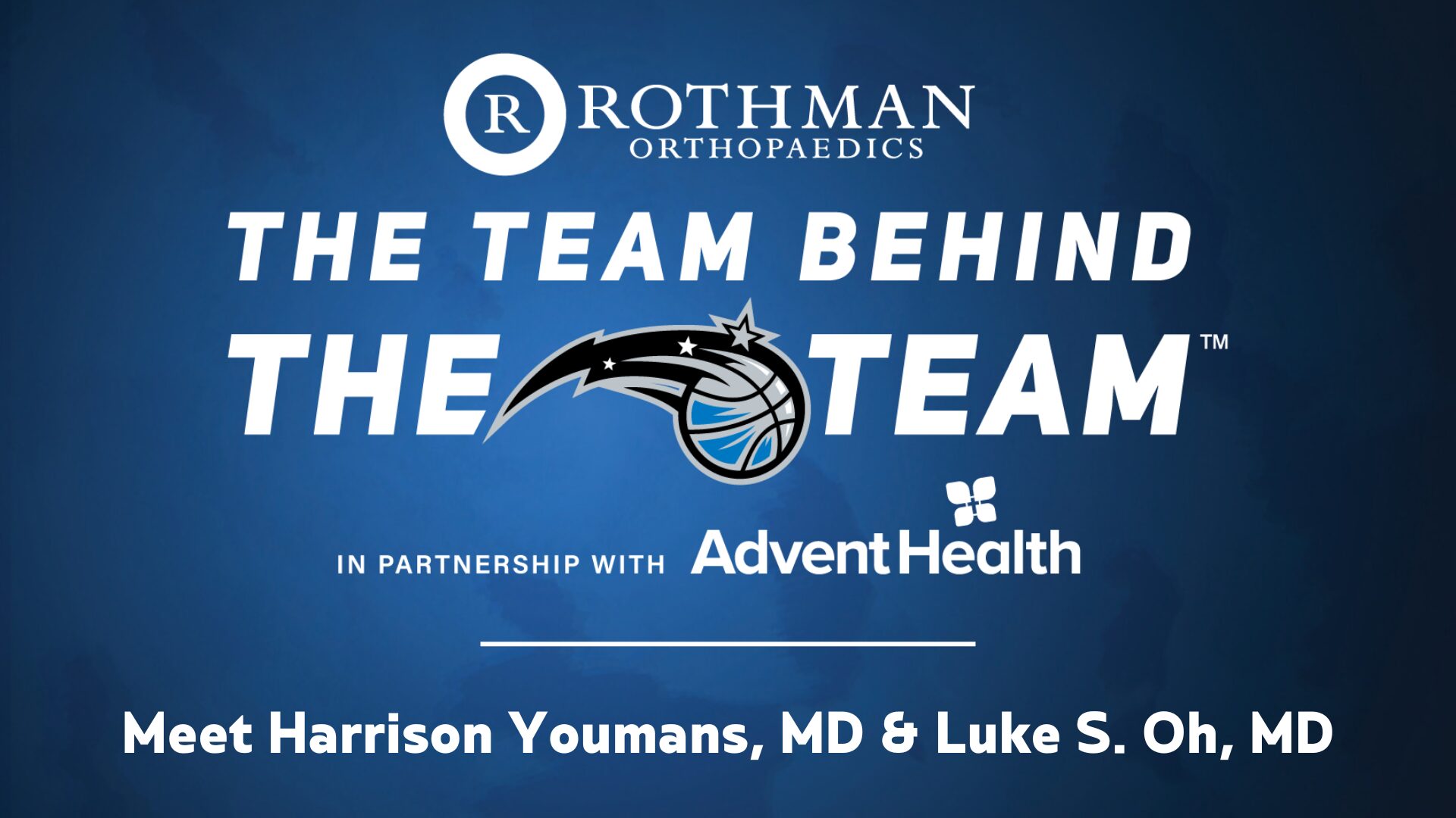 The Team Behind the Team - Rothman Orthopaedics